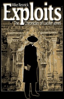 Chronicles of Lucifer Jones Vol 2 1926-1931 Exploits