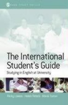 The International Student's Guide: Studying in English at University (Sage Study Skills Series)