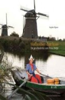 Hollandser dan kaas: de geschiedenis van Frau Antje