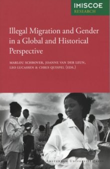 Illegal Migration and Gender in a Global and Historical Perspective (Amsterdam University Press - IMISCOE Reports)