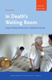 In Death's Waiting Room: Living and Dying With Dementia in a Multicultural Society
