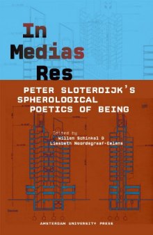 In Medias Res: Peter Sloterdijk’s Spherological Poetics of Being  