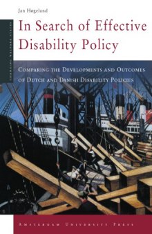 In Search of Effective Disability Policy: Comparing the Developments and Outcomes of Dutch and Danish Disability Policies