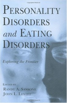 Personality Disorders and Eating Disorders: Exploring the Frontier