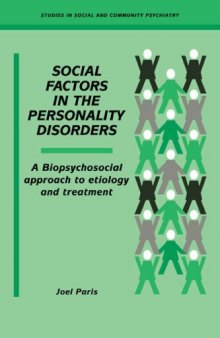 Social Factors in the Personality Disorders: A Biopsychosocial Approach to Etiology and Treatment (Studies in Social and Community Psychiatry)