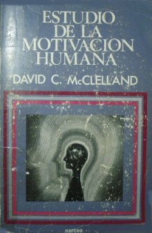 Estudio De La Motivación Humana  Human Motivation Study