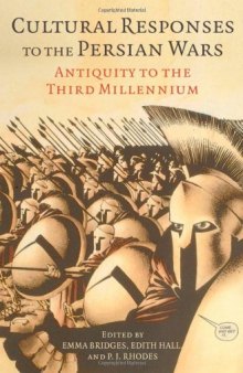 Cultural Responses to the Persian Wars: Antiquity to the Third Millennium  