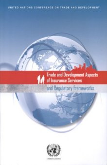 Trade and Development Aspects of Insurance Services and Regulatory Frameworks (United Nations Conference on Trade and Development)