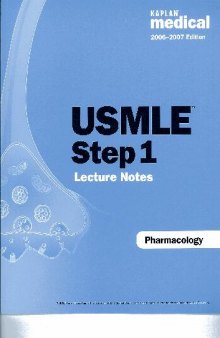USNLE step 1 Lecture notes. 5.Kaplan Pharmacology (2006-2007)