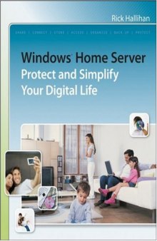 Windows home server: protect and simplify your digital life