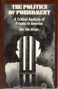 The Politics of Punishment: A Critical Analysis of Prisons in America