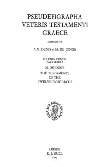The Testaments of the Twelve Patriarchs: A Critical Edition of the Greek Text (Pseudepigrapha Veteris Testamenti Graece)