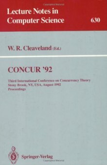 CONCUR '92: Third International Conference on Concurrency Theory Stony Brook, NY, USA, August 24–27, 1992 Proceedings