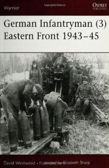 German Infantryman: 3: Eastern Front, 1943-45