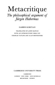 Metacritique: The philosophical argument of Jurgen Habermas