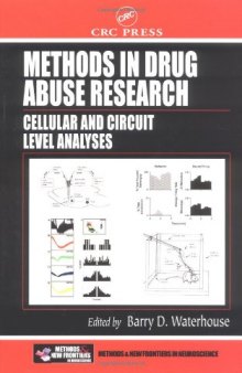 Methods in Drug Abuse Research: Cellular and Circuit Level Analyses (Methods and New Frontiers in Neuroscience)