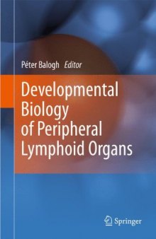 Developmental Biology of Peripheral Lymphoid Organs