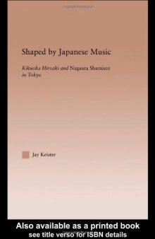 Shaped by Japanese Music: Kikuoka Hiroaki and Nagauta Shamisen in Tokyo 