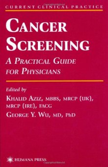 Cancer Screening: A Practical Guide for Physicians (Current Clinical Practice)