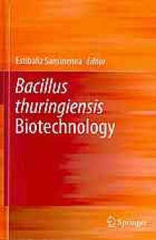 Bacillus thuringiensis biotechnology