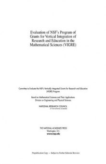 Evaluation of NSF's Program of Grants and Vertical Integration of Research and Education in the Mathematical Sciences (VIGRE)