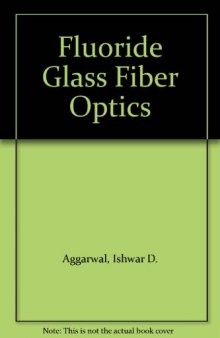 Fluoride Glass Fiber Optics