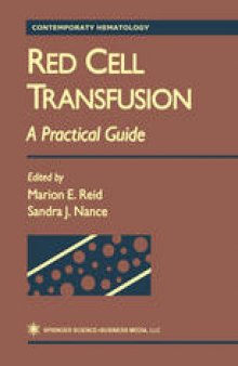 Red Cell Transfusion: A Practical Guide