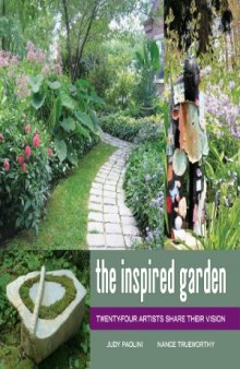 The Inspired Garden  24 Artists Share Their Vision