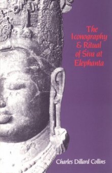 Iconography and Ritual of Siva at Elephanta