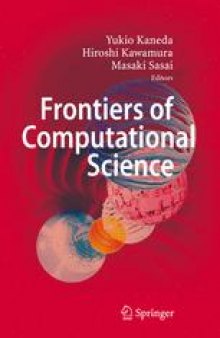 Frontiers of Computational Science: Proceedings of the International Symposium on Frontiers of Computational Science 2005