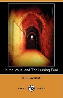 In the Vault, and The Lurking Fear