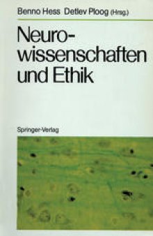 Neurowissenschaften und Ethik: Klostergut Jakobsberg, 20.–25. April 1986, Bundesrepublik Deutschland