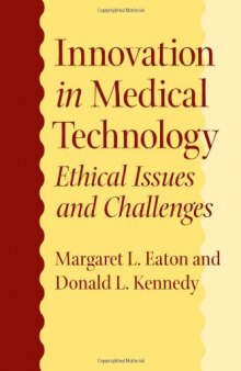Innovation in Medical Technology: Ethical Issues and Challenges