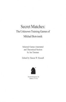Secret Matches - The Unknown Training Games of Botvinnik