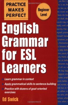 Practice Makes Perfect: English Grammar for ESL Learners