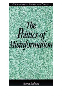 The Politics of Misinformation