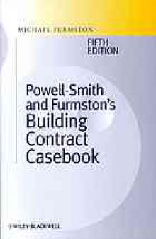 Powell-Smith and Furmston's building contract casebook