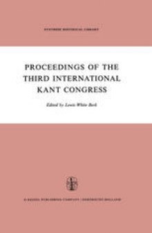 Proceedings of the Third International Kant Congress: Held at the University of Rochester, March 30–April 4, 1970