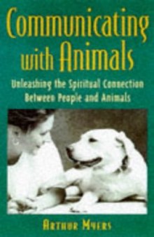 Communicating with animals: the spiritual connection between people and animals