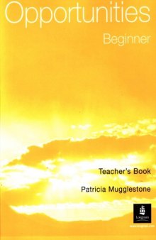 Opportunities: Beginner Teacher's Book