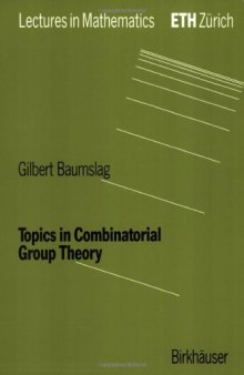 Topics in combinatorial group theory