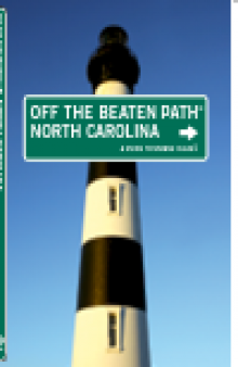 North Carolina Off the Beaten Path®. A Guide to Unique Places