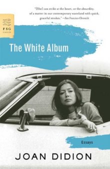 The White Album: Essays (FSG Classics)