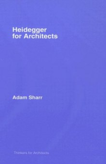 Heidegger for Architects (Thinkers for Architects)