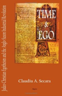 Time and Ego: Judeo-Christian Egotheism of the Anglo-Saxon Industrial Revolution