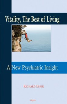 Vitality, A Psychiatrist's Answer to Life's Problems