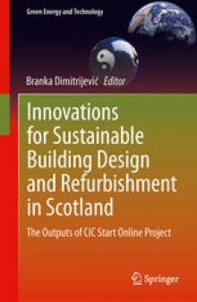 Innovations for Sustainable Building Design and Refurbishment in Scotland: The Outputs of CIC Start Online Project