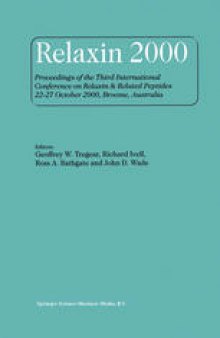 Relaxin 2000: Proceedings of the Third International Conference on Relaxin & Related Peptides 22–27 October 2000, Broome, Australia