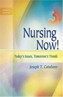 Nursing Now!: Today's Issues, Tomorrow's Trends 4th Edition