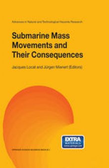 Submarine Mass Movements and Their Consequences: 1st International Symposium